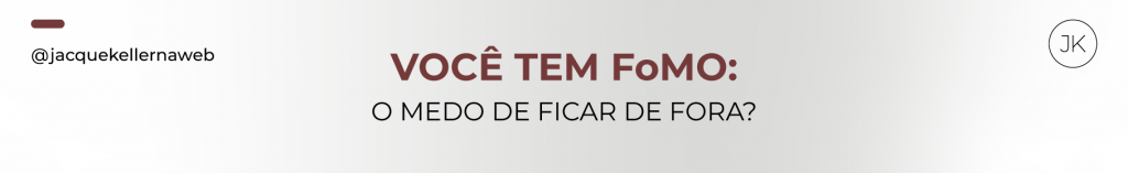 Banner com link para o Post sobre FoMO