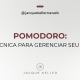 Pomodoro: uma técnica para gerenciar seu tempo